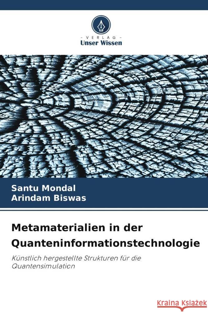 Metamaterialien in der Quanteninformationstechnologie Mondal, Santu, Biswas, Arindam 9786208598198 Verlag Unser Wissen - książka