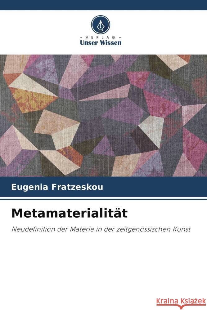 Metamaterialität Fratzeskou, Eugenia 9786204789101 Verlag Unser Wissen - książka