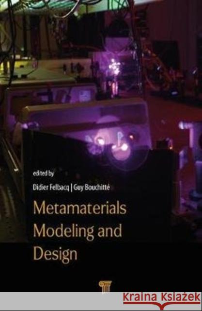 Metamaterials Modeling and Design Felbacq, Didier 9789814316125 Pan Stanford - książka