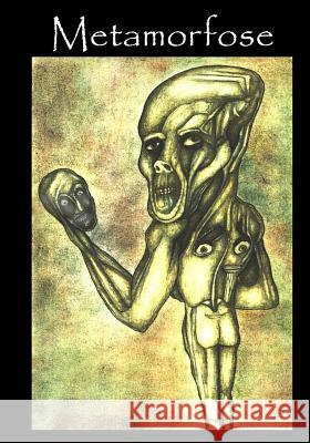 Metamorfose Abraham Luna 9781518689840 Createspace - książka
