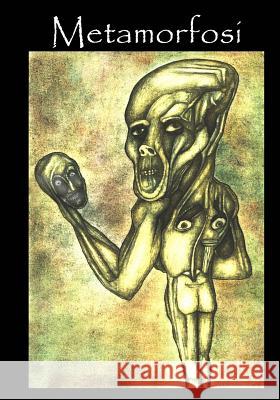 Metamorfosi Abraham Luna 9781514294567 Createspace - książka