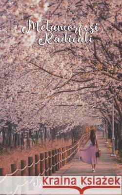 Metamorfosi Radicali Donatella Mela 9798777998415 Independently Published - książka