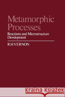 Metamorphic Processes Vernon, R. H. 9780045520206 Allen & Unwin Australia - książka