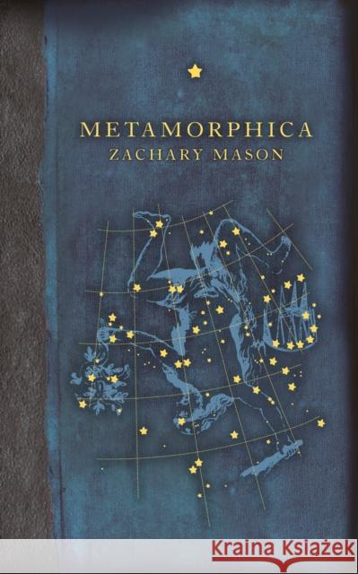 Metamorphica  Mason, Zachary 9780224097970  - książka