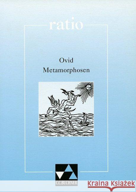 Metamorphosen und andere Dichtungen : Mit Begleittexten Ovid Benedicter, Kurt Maier, Friedrich 9783766157652 Buchner - książka