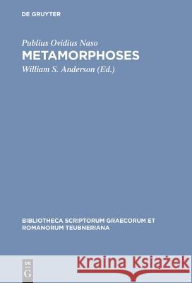 Metamorphoses Ovidius Naso                             P. Ovidiu William S. Anderson 9783598715655 K. G. Saur - książka