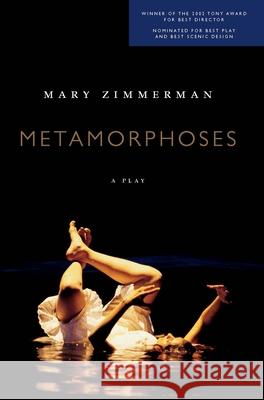 Metamorphoses: A Play Mary Zimmerman 9780810119789 Northwestern University Press - książka
