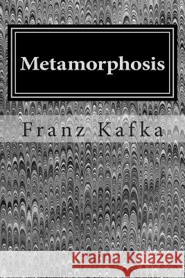 Metamorphosis Franz Kafka 9781495340796 Createspace - książka