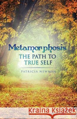 Metamorphosis Patricia Newman 9781802270457 Patricia Newman - książka