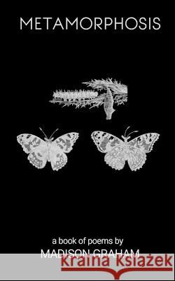 Metamorphosis Madison Graham   9789357210263 Libresco Feeds Private Limited - książka