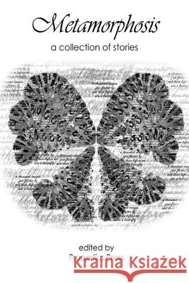 Metamorphosis: A Collection of Stories Propertius Press 9780359789962 Lulu.com - książka