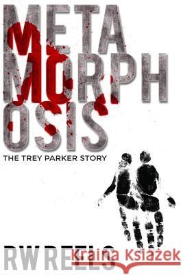 Metamorphosis: The Trey Parker Story Rw Reels 9781508557548 Createspace - książka