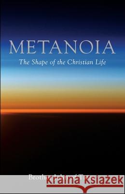 Metanoia: The Shape of the Christian Life Taize, Brother John of 9781725297951 Cascade Books - książka