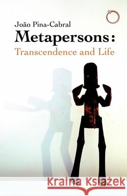 Metapersons: Transcendence and Life Joao Pina-Cabral 9781914363382 Hau - książka