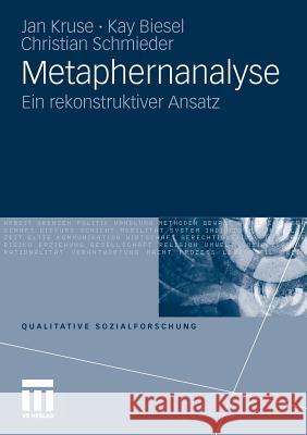 Metaphernanalyse: Ein Rekonstruktiver Ansatz Kruse, Jan 9783531173566 VS Verlag - książka