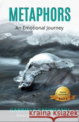 Metaphors: An Emotional Journey Gabriela Casineanu 9781999424978 Thoughts Designer - książka