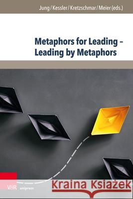 Metaphors for Leading - Leading by Metaphors Stefan Jung Volker Kessler Louise Kretzschmar 9783847109150 V&r Unipress - książka