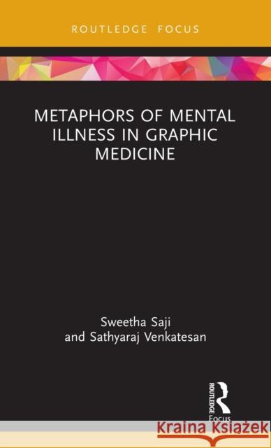 Metaphors of Mental Illness in Graphic Medicine Saji, Sweetha 9781032102092 Routledge - książka