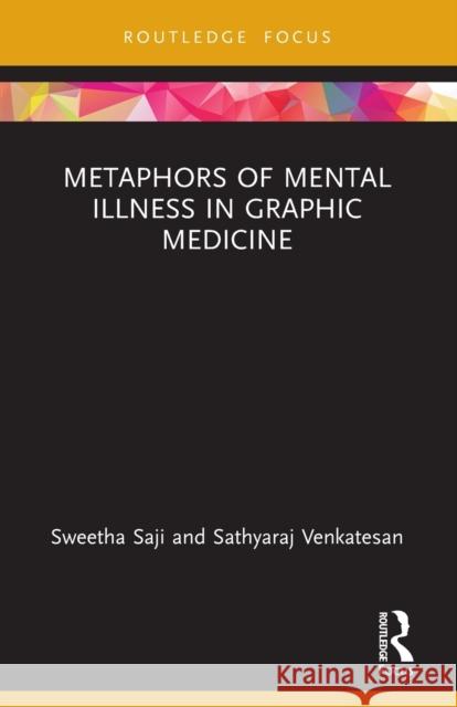 Metaphors of Mental Illness in Graphic Medicine Sweetha Saji Sathyaraj Venkatesan 9781032163505 Routledge - książka