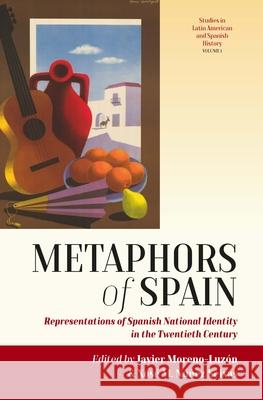 Metaphors of Spain: Representations of Spanish National Identity in the Twentieth Century Xos Seixas 9781785334665 Berghahn Books - książka