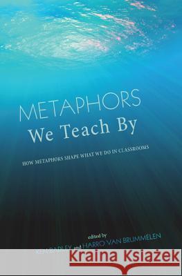 Metaphors We Teach By Badley, Ken 9781620320143 Wipf & Stock Publishers - książka