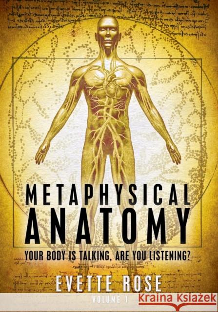 Metaphysical Anatomy: Your body is talking, are you listening? Damonza 9781482315820 Createspace - książka