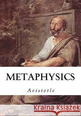 Metaphysics Aristotle                                W. D. Ross 9781534926288 Createspace Independent Publishing Platform - książka