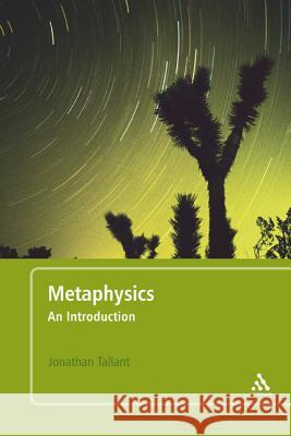 Metaphysics : An Introduction Jonathan Tallant 9781441162397  - książka