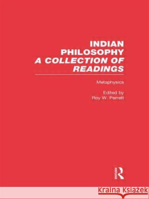 Metaphysics : Indian Philosophy Roy W. Perrett 9780815336082 Routledge - książka