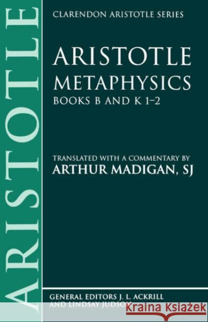 Metaphysics: Books B and K 1-2 Aristotle 9780198751069 Oxford University Press - książka