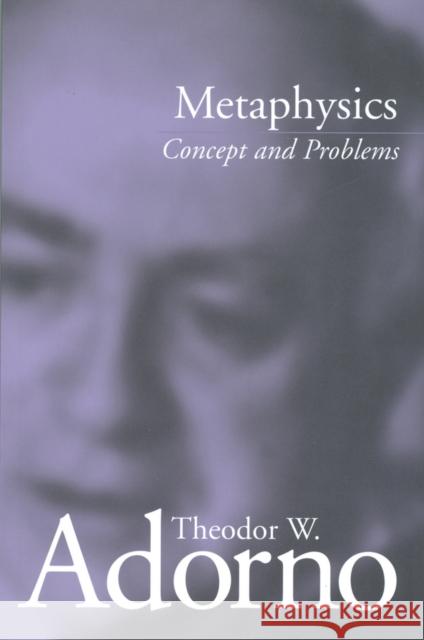 Metaphysics: Concept and Problems Adorno, Theodor W. 9780745629001 BLACKWELL PUBLISHERS - książka