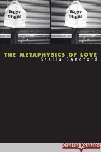 Metaphysics of Love: Gender and Transcendence in Levinas Sandford, Stella 9780485115666 Athlone Press - książka