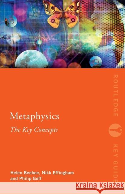 Metaphysics: The Key Concepts Helen Beebee 9780415559287  - książka