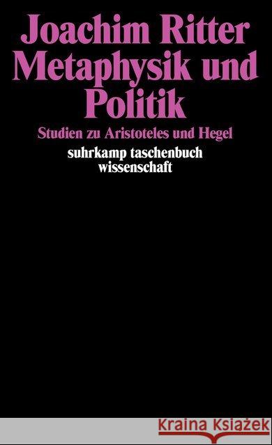 Metaphysik und Politik Ritter, Joachim 9783518277997 Suhrkamp - książka