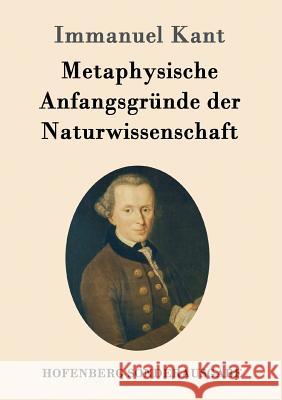 Metaphysische Anfangsgründe der Naturwissenschaft Immanuel Kant 9783843092234 Hofenberg - książka
