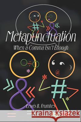 Metapunctuation Lewis Burke Frumkes 9780595002429 iUniverse - książka