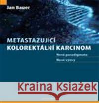 Metastazující kolorektální karcinom Jan Bauer 9788073457303 Maxdorf - książka