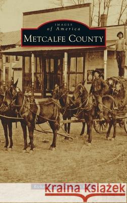 Metcalfe County Richard Hines Dean Rowe 9781540251046 Arcadia Pub (Sc) - książka