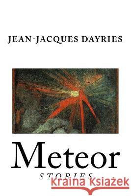 Meteor Jean-Jacques Dayries 9781725064669 Createspace Independent Publishing Platform - książka