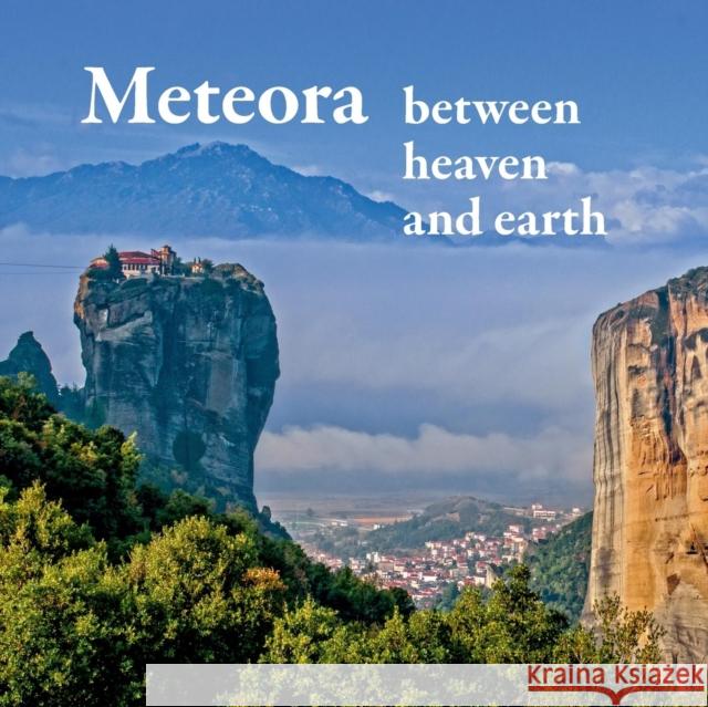Meteora - between heaven and earth Michael Mitrovic Michael Schuster 9783746081243 Books on Demand - książka