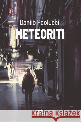 Meteoriti Danilo Paolucci 9798358947870 Independently Published - książka