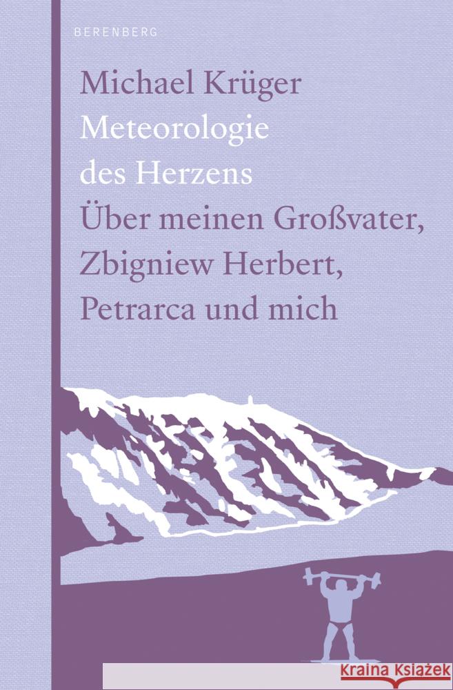 Meteorologie des Herzens Krüger, Michael 9783946334903 Berenberg Verlag GmbH - książka