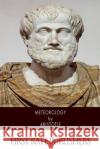 Meteorology Aristotle                                Theodorus Gaza 9781500210076 Createspace