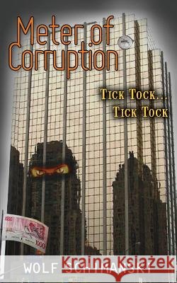 Meter of Corruption Wolf Schimanski Terri Schimanski Images Inter Alia 9781493741670 Createspace - książka