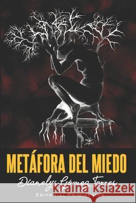 Metáfora del miedo Escobar, Froilán 9798370992551 Independently Published - książka