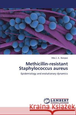 Methicillin-Resistant Staphylococcus Aureus Barqawi Hiba J. a. 9783848490455 LAP Lambert Academic Publishing - książka