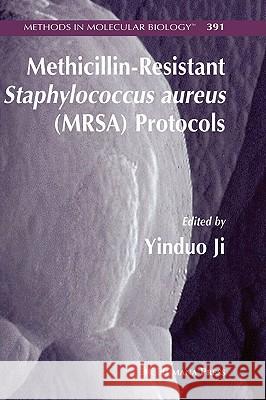Methicillin-Resistant Staphylococcus Aureus (Mrsa) Protocols Ji, Yinduo 9781588296559 Humana Press - książka