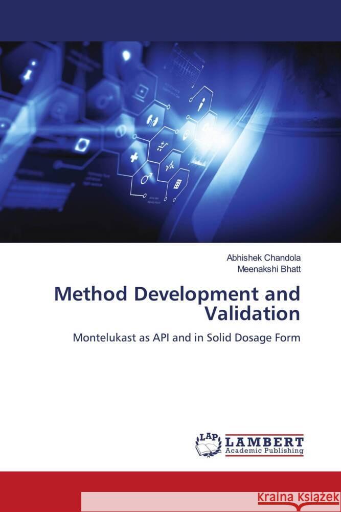 Method Development and Validation Chandola, Abhishek, Bhatt, Meenakshi 9786206765950 LAP Lambert Academic Publishing - książka