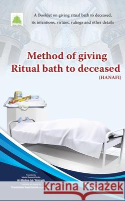 Method of Giving Ritual Bath to Deceased (Hanafi) Attar Qadri Muhamma 9789697222995 Maktaba Tul Madinah - książka