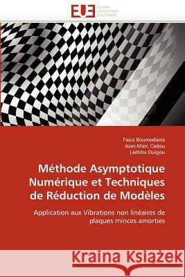 Méthode Asymptotique Numérique Et Techniques de Réduction de Modèles Collectif 9786131587757 Editions Universitaires Europeennes - książka